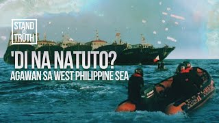 ‘DI NA NATUTO Ang agawan sa West Philippine Sea  Stand for Truth [upl. by Turk]