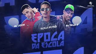 RICELLY DESTROÍ MC LEOZIN MC NEGO JP  ÉPOCA DA ESCOLA [upl. by Ysus]