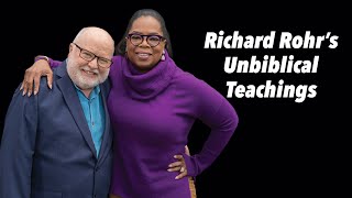 Why Richard Rohr’s Teachings are Unbiblical [upl. by Nylakcaj]