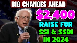 SHOCKING 2400 Raise for Social Security SSI SSDI in 2024 Disability Benefits Update [upl. by Nwahsak]