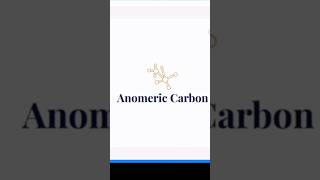 Anomeric Carbon in Carbohydrate biochemistry carbohydratechemistry [upl. by Eldon]