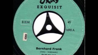 Bernhard Frank  Es ist mir egal [upl. by Auhsej]