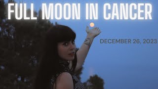 FULL MOON IN CANCER  DECEMBER 26 2023 ALL SIGNS [upl. by Muriel820]