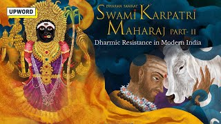 Swami Karpatri Maharaj Part2  Dharmic Resistance in Modern India Hindi [upl. by Acillegna]