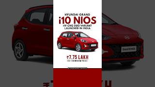 Hyundai Grand i10 Nios HyCNG Duo Variant launched in India hyundaigrandi10nios [upl. by Appel]