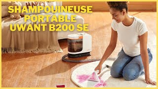 Uwant B200 SE  Le Meilleur Nettoyeur  Shampouineuse pour Tapis Matelas et Plus [upl. by Ititrefen]