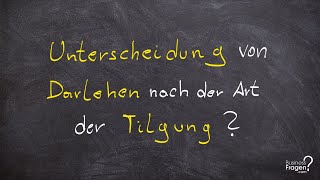 Darlehen Erklärung  Darlehen nach der Art der Tilgung Fälligkeits Abzahlungs Annuitätendarlehen [upl. by Chastain]