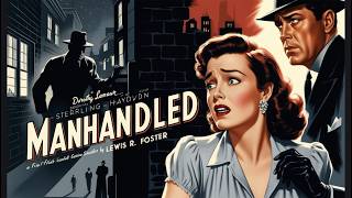 Manhandled 1949 [upl. by Rudolfo]