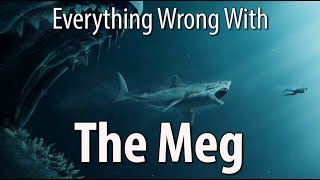 Everything Wrong With The Meg In 16 Minutes Or Less [upl. by Neirrad428]