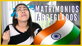 MATRIMONIOS ARREGLADOS en la INDIA 🇮🇳👰🤵 o SEMIARREGLADOS 2019 [upl. by Allred419]