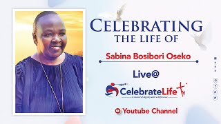 Celebrating the life of Sabina Bosibori Oseko 1970  2024 [upl. by Guenevere971]