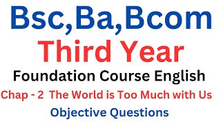 BscBaBcom 3rd year Third Year English objective question foundation English chap2 [upl. by Oman]