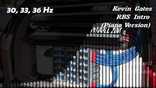 Kevin Gates  RBS Intro Piano Version 30 33 36 Hz Rebass by TonWard [upl. by Gernhard]