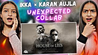 HOUSE OF LIES Official Music Video IKKA X Karan Aujla  Reactions Hut [upl. by Donegan]