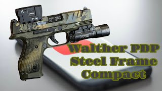 Walther PDP Steel Frame Compact Let’s talk about it [upl. by Kravits]