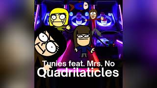 Tunies  Quadrilaticles feat Mrs No [upl. by Mundy]