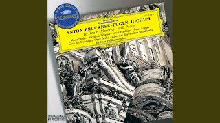 Bruckner Te Deum WAB 45  I Te Deum laudamus [upl. by Kenweigh]