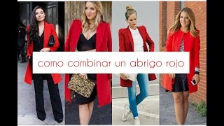 Las mejores combinaciónes con abrigo rojo [upl. by Sirahs]