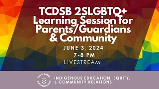 TCDSB ParentCommunity Learning Session 2SLGBTQ Inclusion [upl. by Keven]