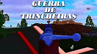 ROBLOX  Guerra de Trincheiras 1 Me achei só no final [upl. by Towne]