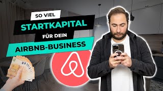 Wie viel Startkapital brauche ich für ein Airbnb Business [upl. by Nylac]