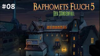 Baphomets Fluch 5 – Der Sündenfall  08 GermanDeutsch Gameplay [upl. by Ruphina665]