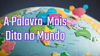 Eu Palavra mais dita no mundo segundo Cias de telefonia [upl. by Oswin977]