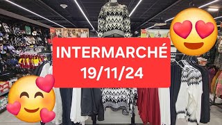 🤩INTERMARCHÉ😍NOUVELLE COLLECTION 191124 [upl. by Aggappera]