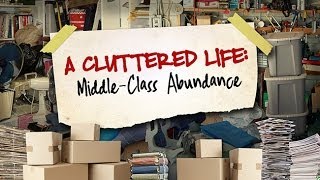 A CLUTTERED LIFE MiddleClass Abundance [upl. by Cathyleen900]