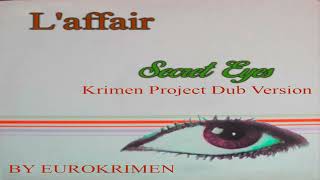 Laffair Rolf Koehler  Secret Eyes Krimen Project Dub Version 2023 [upl. by Hudson]