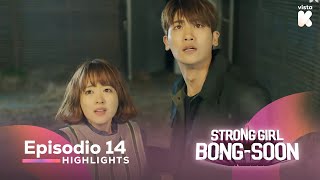 ESPSUB Highlights de Strong Girl BongSoon EP14  Strong Girl BongSoon  VISTAK [upl. by Yelrak]