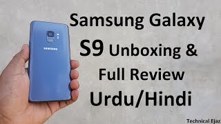 Samsung Galaxy S9 Full Review And Unboxing UrduHindi [upl. by Yung]