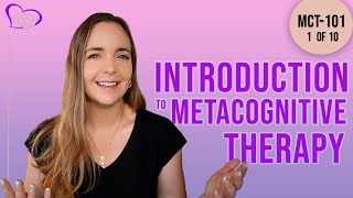 Psychologists Guide to Metacognitive Therapy MCT  Part 1 of 10  Introduction [upl. by Ttam]