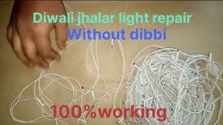 four wire wala jhalar light ko Bina dibbi ke kaise jalaye 🤔🤔🧐 100 working [upl. by Keegan]