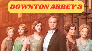 DOWNTON ABBEY 3  Teaser 2024 [upl. by Nivac]