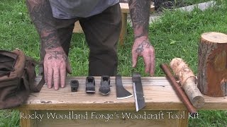 Rocky Woodland Forges Woodcraft Tool Kit [upl. by Marilee6]