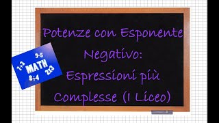 Potenze con esponente negativo Espressioni più complesse I Liceo [upl. by Wiersma707]