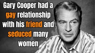 Gary Cooper’s Scandalous Life [upl. by Ayekram]