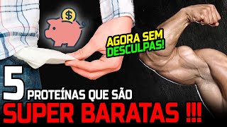 AS 5 PROTEÍNAS MAIS BARATAS DO MERCADO [upl. by Ricca772]