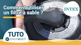 TUTO Utiliser un filtre à sable Intex  Position vanne et programmation [upl. by Ynnam774]