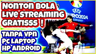 Cara Nonton Bola Live Streaming  Football [upl. by Einiar378]