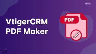 Learn how to use Vtiger PDF Maker with this easy tutorial 🚀 [upl. by Fremont570]