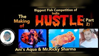 PART2MAKING OF THE HUSTLE 2023  THE BIGGEST FISH COMPETITION OF INDIA [upl. by Ahar]