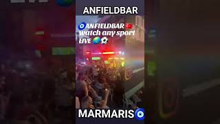 anfieldbarmarmaris anfieldbar turkey marmaris holiday foo beach sun sunset happy turkiye [upl. by Pena]