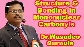 Inorganic Chemistry Lecture 81 Structure amp Bonding in Mononuclear Carbonyls [upl. by Asilrahc284]