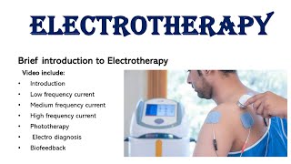 Electrotherapy  introduction  types of current  frequencies  treatment  modalities [upl. by Westland768]