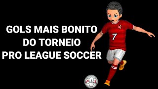 GOLS MAIS BONITO DO TORNEIO DO PRO LEAGUE SOCCER 2024 [upl. by Nydroj450]