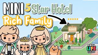 Rich Family in a Mini 5 Star Hotel🛎️Free House  Toca Boca House Ideas✨ House Design TocaLifeWorld [upl. by Anura]