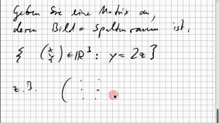 04B3 Matrix zu gegebenem Spaltenraum finden [upl. by Sewoll]