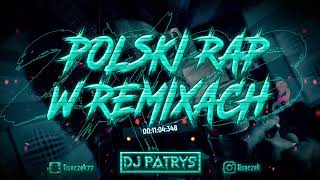 ❌💣POLSKI RAP W REMIXACH 2024 💛VOL42 💣❌😍LUTY 2024 😍⚡💥 DJ PATRYŚ 💥⚡ [upl. by Airotkiv668]